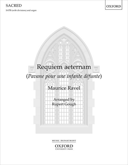 Ravel: Requiem aeternam SATB published by OUP