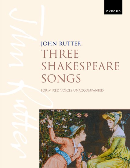 Rutter: Three Shakespeare Songs published by OUP - Vocal Score
