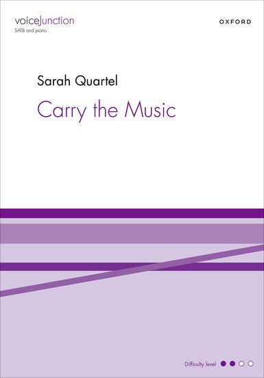 Quartel: Carry the Music SATB published by OUP