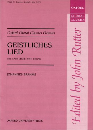 Brahms : Geistliches Lied (Sacred Song), Op. 30 SATB published by OUP