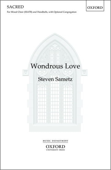 Sametz: Wondrous Love SSATB published by OUP
