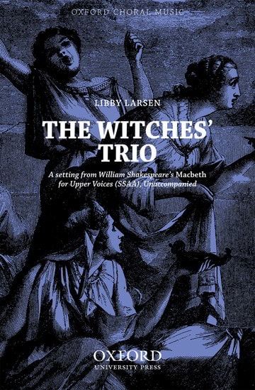Larsen: The Witches' Trio SSAA published by OUP