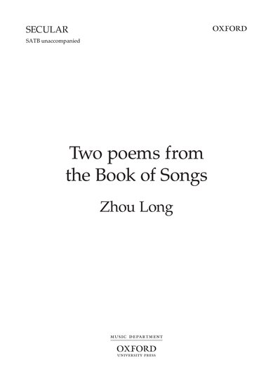 Zhou Long: Two poems from the Book of Songs published by OUP