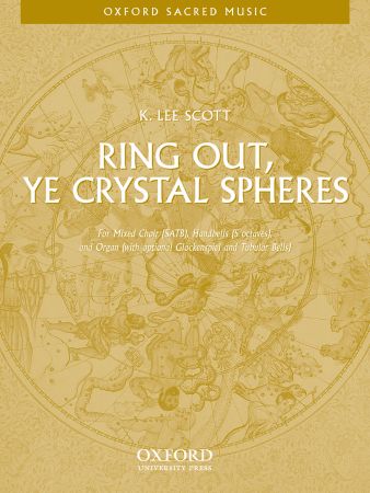 Scott: Ring out, ye crystal spheres SATB published by OUP