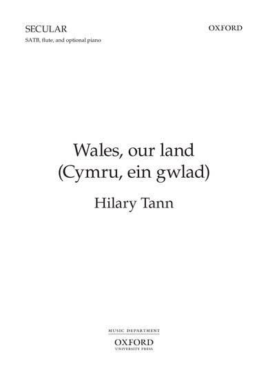 Tann: Wales, our land (Cymru, ein gwlad) SATB published by OUP