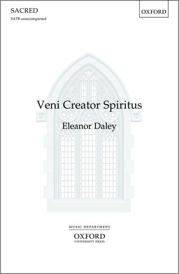 Daley: Veni Creator Spiritus SATB published by OUP