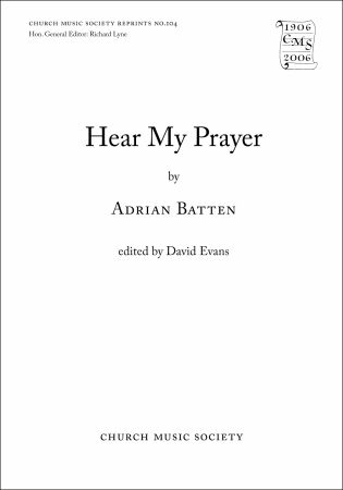 Batten: Hear my prayer SAATB published by OUP