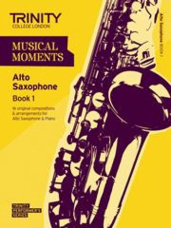 Musical Moments for Alto Saxophone Book 1 published by Trinity College