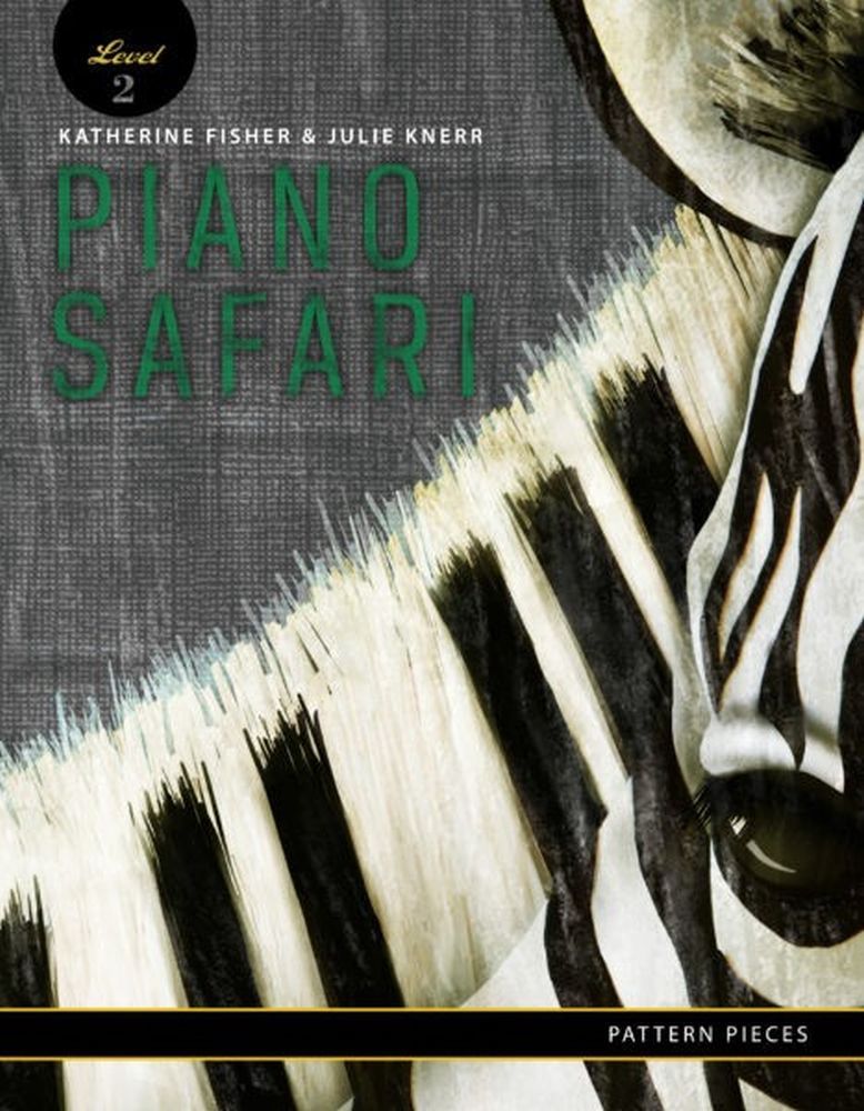 Piano Safari: Pattern Pieces Level 2