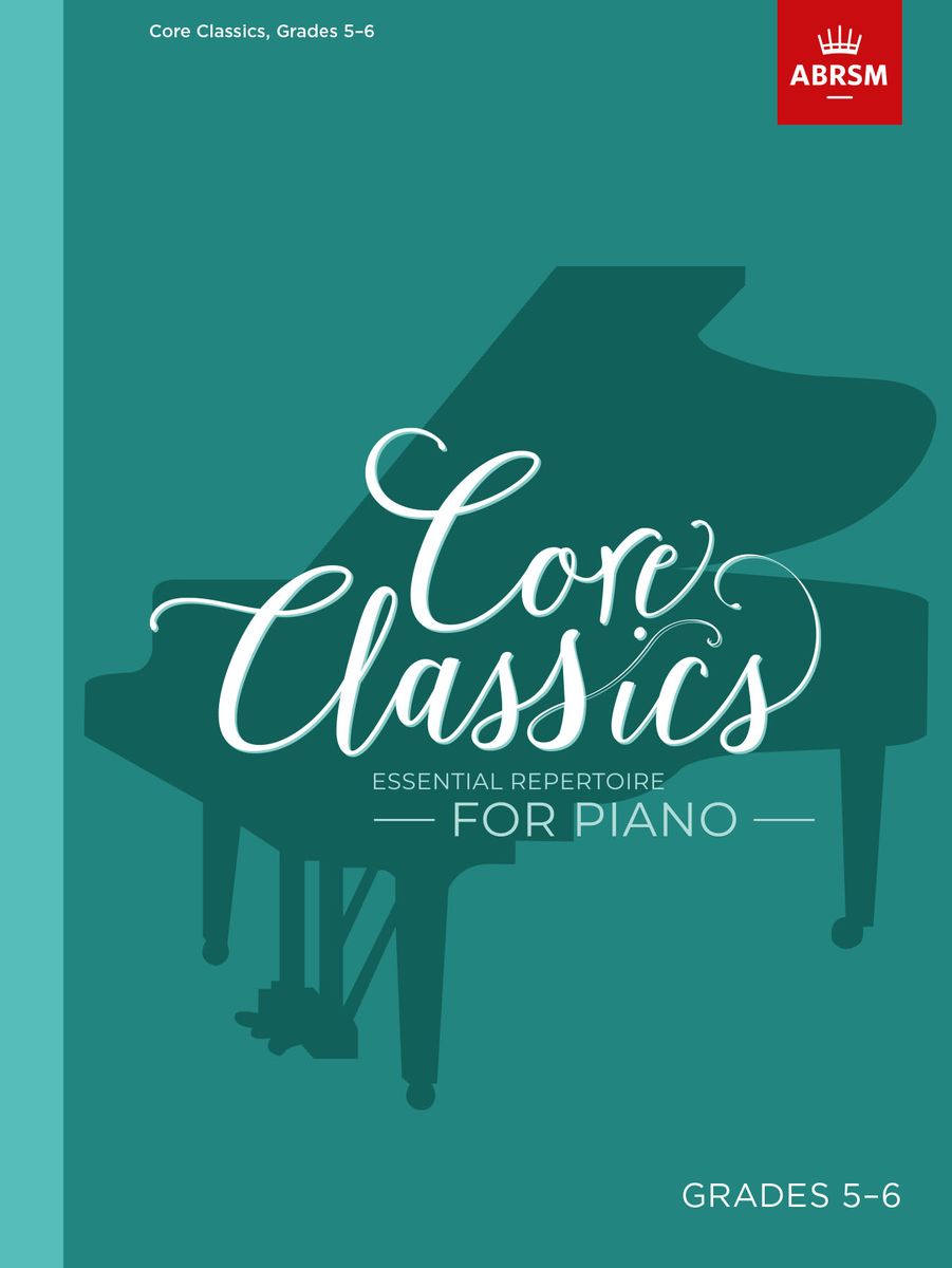 Core Classics, Grades 5-6 for Piano published by ABRSM