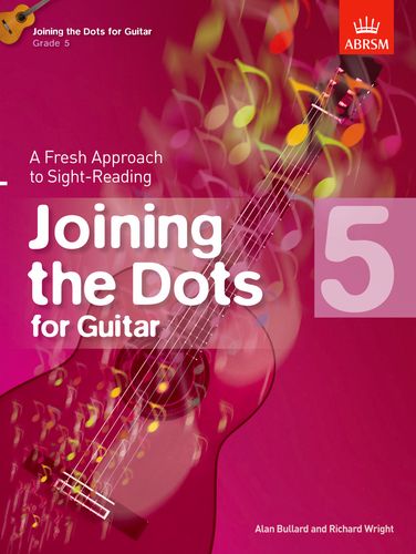 Joining The Dots Grade 5 by Bullard for Guitar published by ABRSM