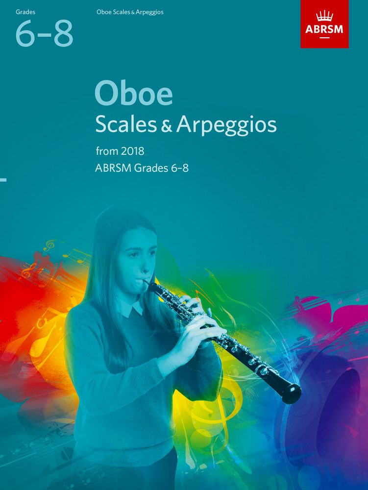 ABRSM Scales & Arpeggios Grade 6 - 8 for Oboe from 2018
