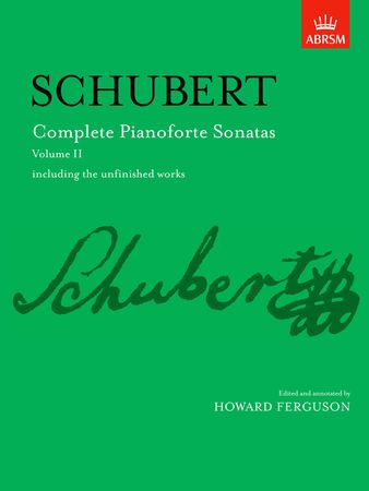 Schubert: Complete Piano Sonatas Volume 2 published by ABRSM