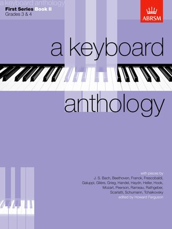 Keyboard Anthology 1st Series Book 2 Grades 3 & 4 for Piano published by ABRSM