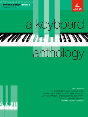 Keyboard Anthology 2nd Series Book 2 Grades 3 & 4 for Piano published by ABRSM