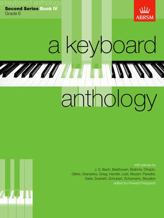 Keyboard Anthology 2nd Series Book 4 Grade 6 for Piano published by ABRSM