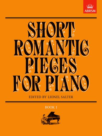 Short Romantic Pieces Book 1 for Piano published by ABRSM
