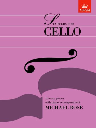 Rose: Starters for Cello published by ABRSM