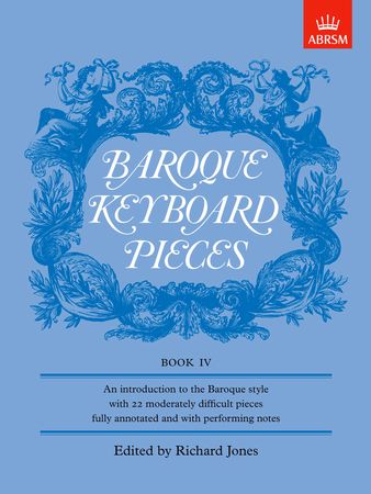 Baroque Keyboard Pieces Book 4 for Piano published by ABRSM