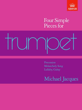 Jacques: 4 Simple Pieces for Trumpet published by ABRSM
