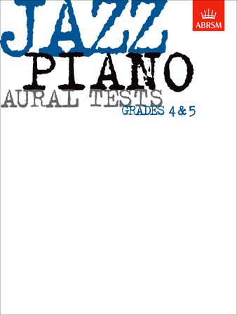 ABRSM Jazz Piano Aural Tests Grade 4 - 5