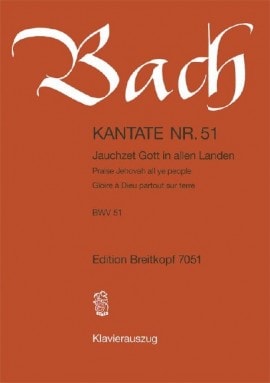 Bach: Cantata 51 (Praise Jehovah all ye people) published by Breitkopf  - Vocal Score