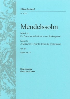 Mendelssohn: A Midsummer Night's Dream Opus 61 published by Breitkopf - Vocal Score