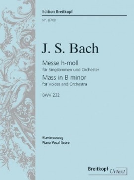 Bach: Mass in B minor (BWV 232) published by Breitkopf - Vocal Score
