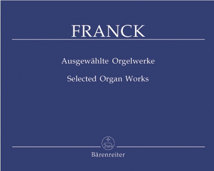 Franck: Selected Organ Works published by Barenreiter