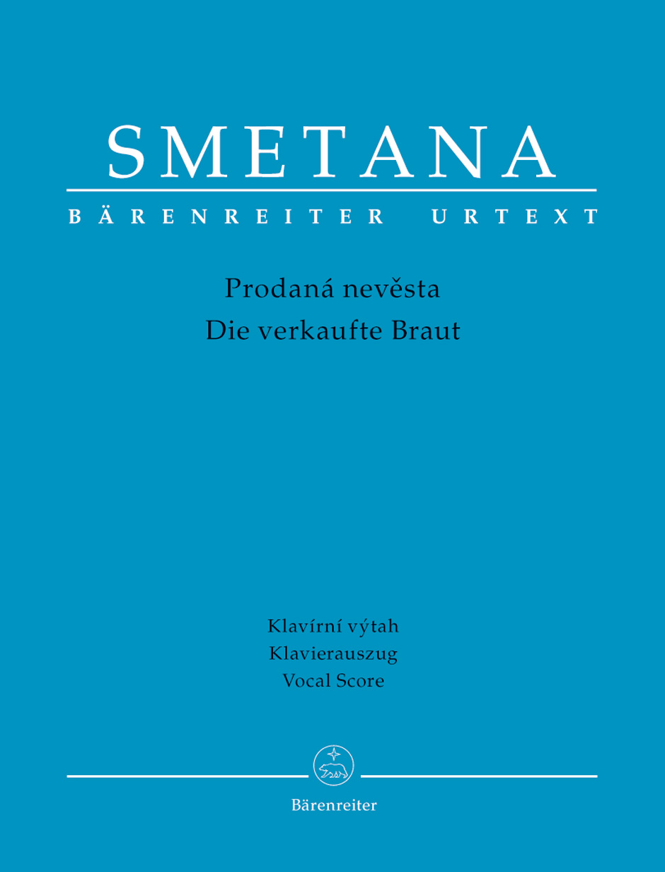 Smetana: The Bartered Bride published by Barenreiter - Vocal Score
