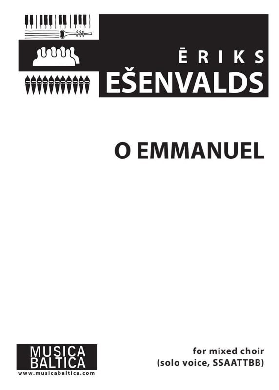 Esenvalds: O Emmanuel SSAATTBB published by Musica Baltica