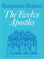 Britten: The Twelve Apostles Unison published by Faber