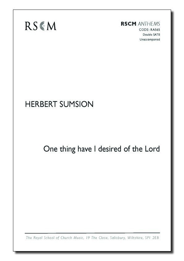 Sumsion: One Thing Have I Desired of the Lord SATB published by RSCM