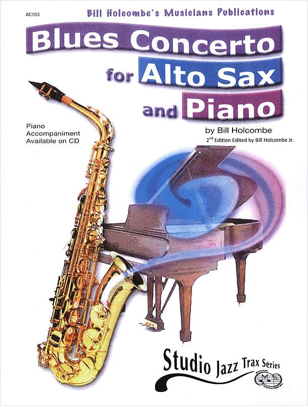 Holcombe: Blues Concerto for Alto Saxophone published by Musicians Publications