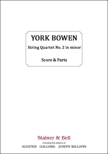Bowen: String Quartet No. 2 in D minor published by Stainer & Bell