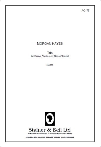 Hayes: Trio for Violin, Bass Clarinet and Piano published by Stainer & Bell