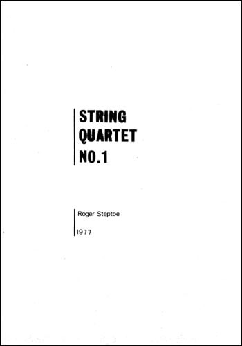 Steptoe: String Quartet No. 1 published by Stainer & Bell