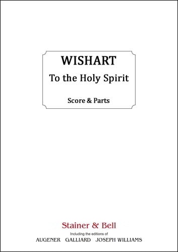 Wishart: To the Holy Spirit published by Stainer & Bell