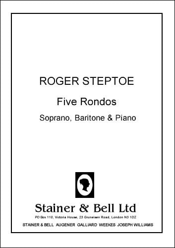 Steptoe: Five Rondos for Soprano, Baritone and Piano published by Stainer & Bell
