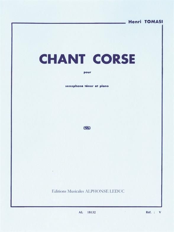 Tomasi: Chant Corse for Tenor Saxophone published by Leduc