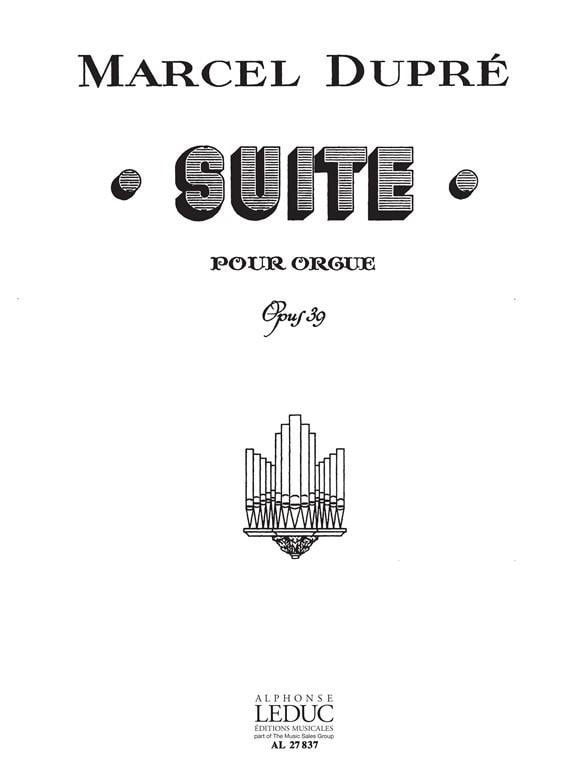 Dupre: Suite Opus 39 for Organ published by Leduc