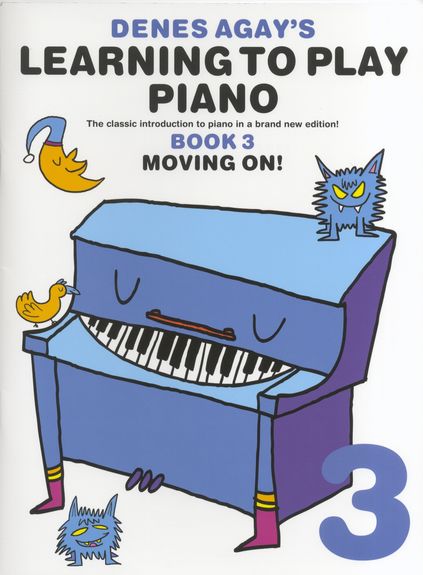 Denes Agay's Learning To Play Piano - Book 3 - Moving On