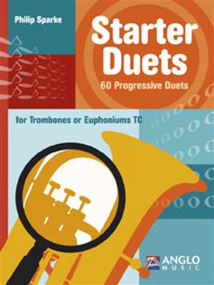 Sparke: Starter Duets for Trombones or Euphoniums (Treble Clef) published by Anglo Music
