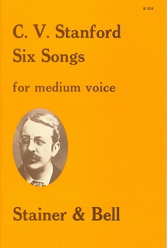 Stanford: Six Songs for Medium Voice published by Stainer & Bell