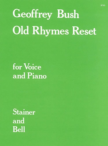Bush: Old Rhymes Reset published by Stainer & Bell