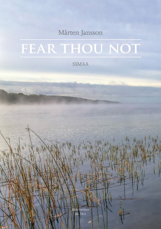 Jansson: Fear Thou Not SSMAA published by Barenreiter