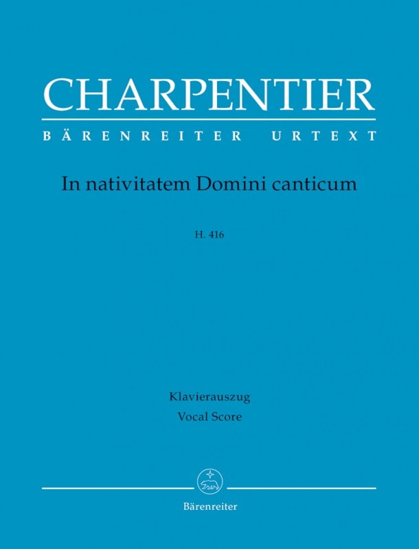 Charpentier: In nativitatem Domini canticum H 416 published by Barenreiter Urtext - Vocal Score