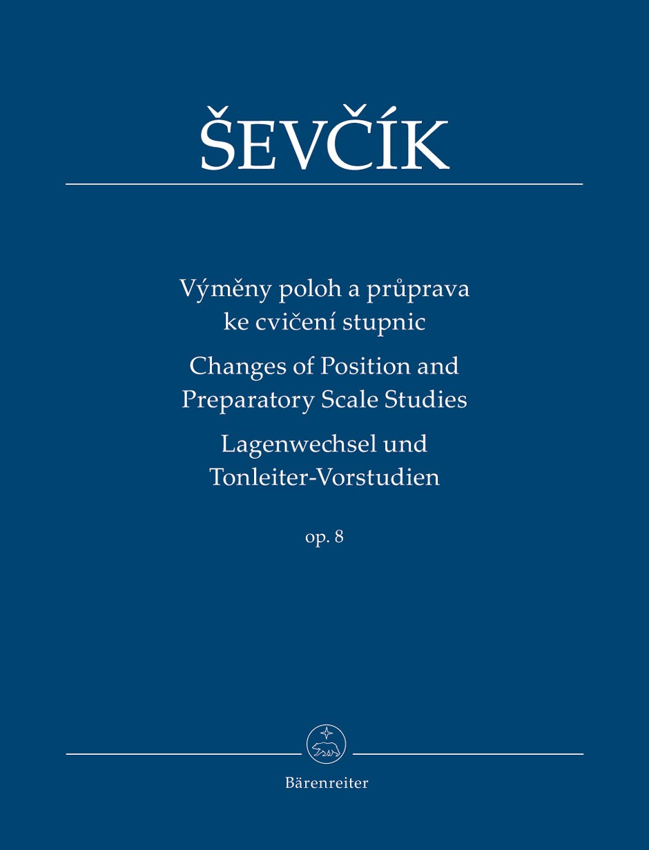 Sevcik: Changes of Position and Preparatory Scale Studies Op. 8 published by Barenreiter