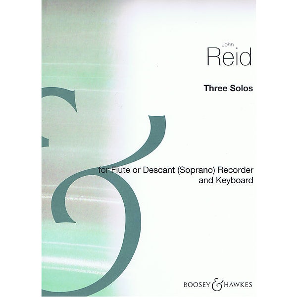 Reid: 3 Solos for Flute or Descant Recorder published by Boosey & Hawkes