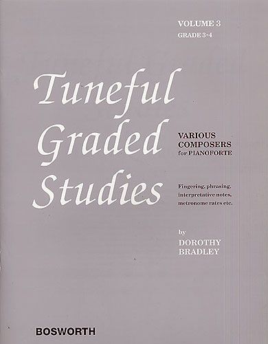Bradley: Tuneful Graded Studies Volume 3 - Grade 3 to 4 published by Bosworth